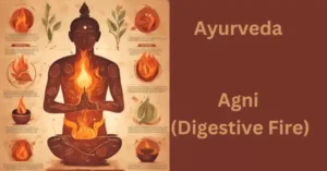 agni digestive fire ayurveda