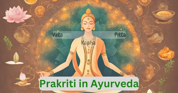 Prakriti in Ayurveda : A Complete Guide prakriti in ayurveda featured image vata pitta kapha