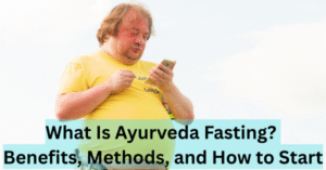 ayurvedic fasting