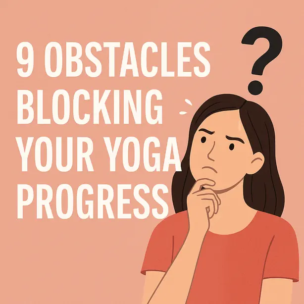 nine obstacles in yoga